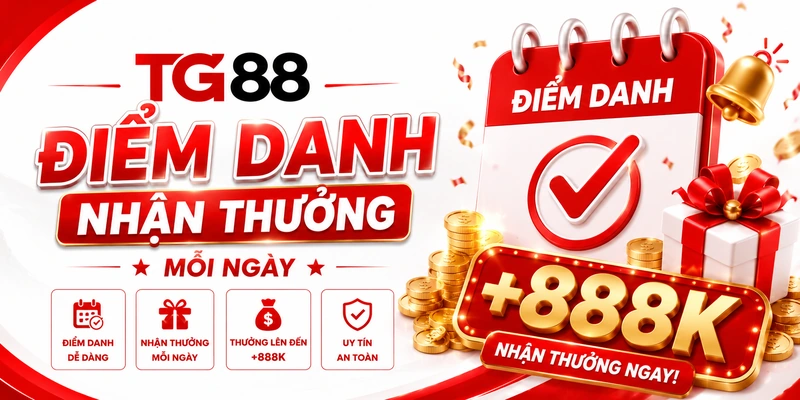 Điểm danh nhận thưởng mỗi ngày +888k
