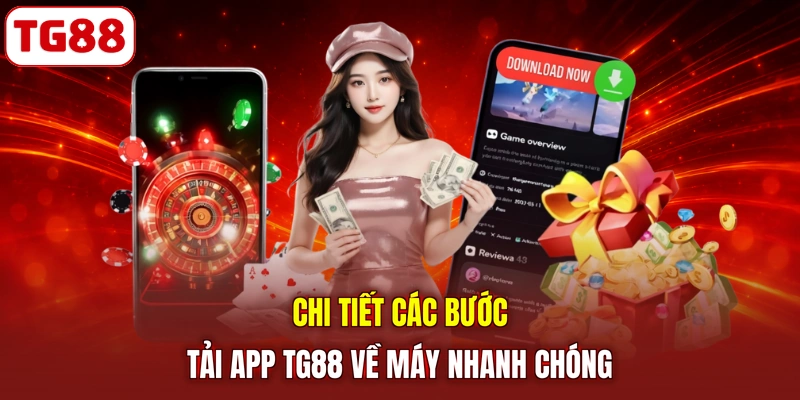 Chi tiết các bước tải app TG88 về máy nhanh chóng