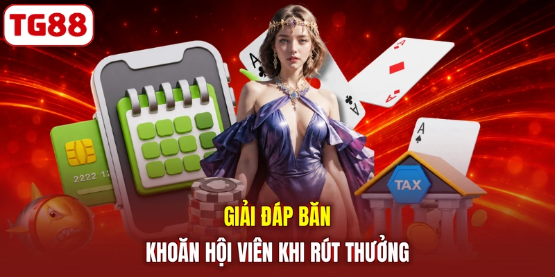 Giải đáp băn khoăn hội viên khi rút thưởng