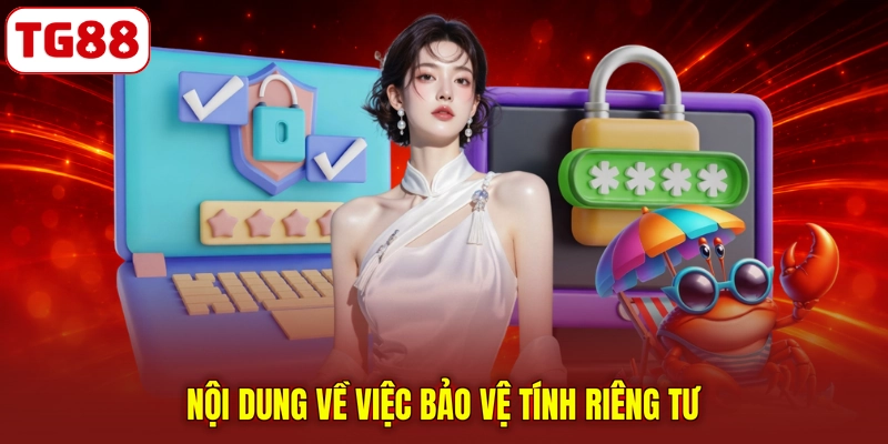 Nội dung về việc bảo vệ tính riêng tư